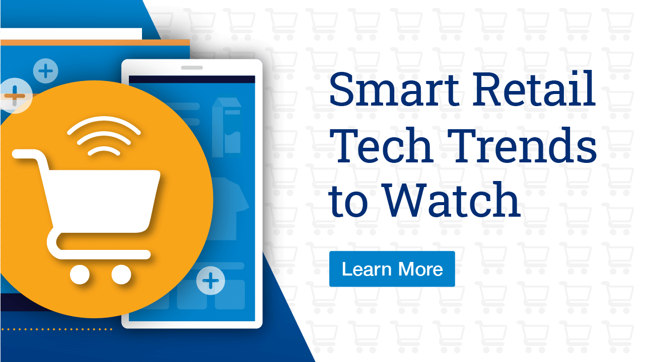 Smart Retail Trends to Watch