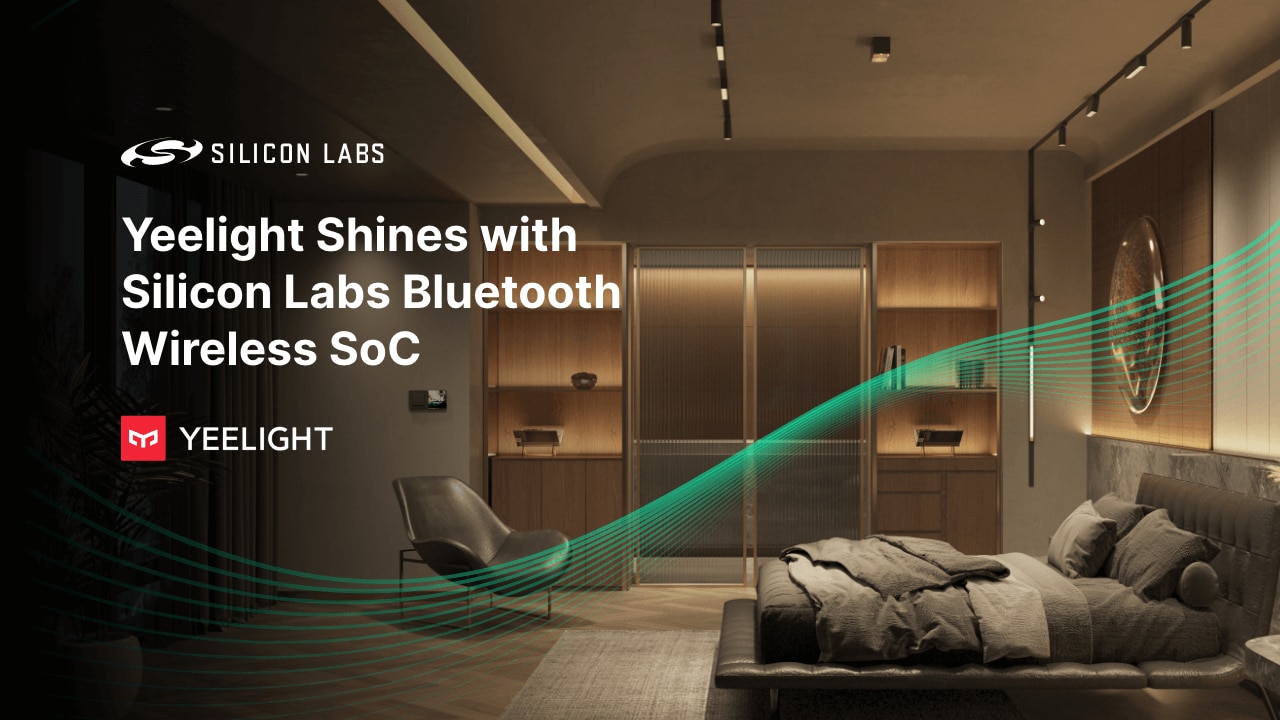 Yeelight's Smart Lights Shine with Bluetooth Wireless SoC