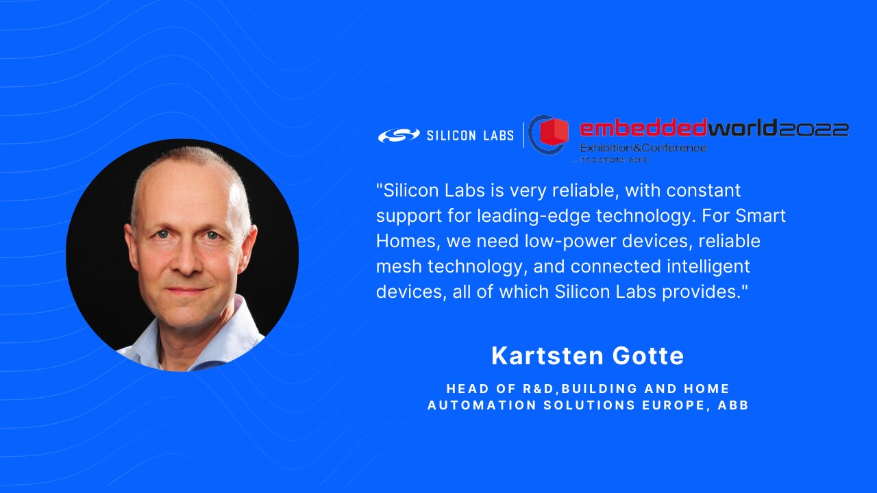 Embedded World 2022: Silicon Labs Showcases Real-Time Location Services,  AI/ML, Matter, and More - Silicon Labs