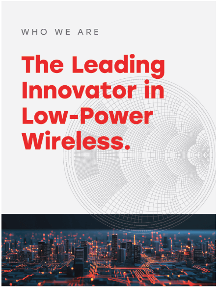 The Leading Innovator in Low-Power Wireless
