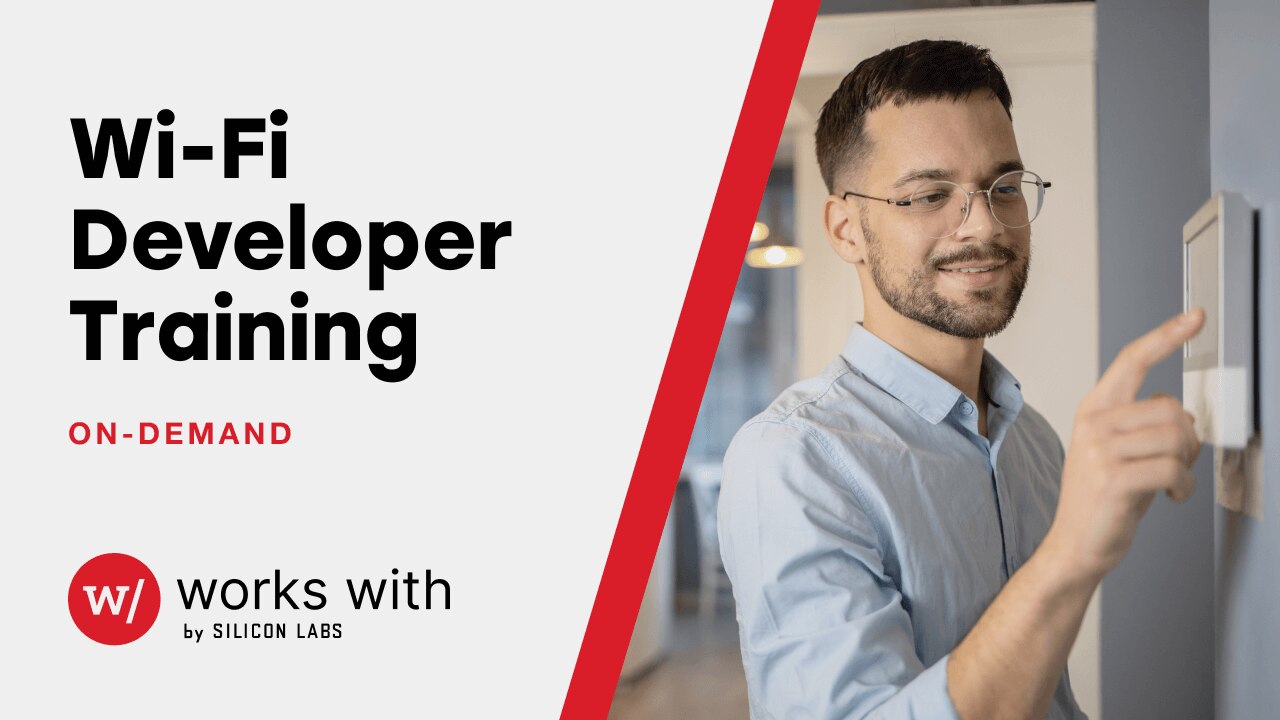 Wi-Fi Training - Works With 2025 - Silicon Labs